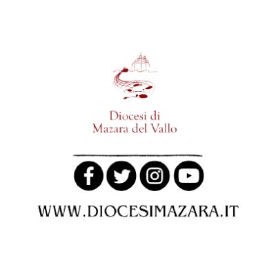 Profilo ufficiale Diocesi di Mazara del Vallo. Email: condividere@diocesimazara.it