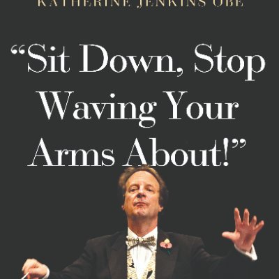 conductor/composer/author @LonConOrch, @KathJenkins. Ambassador @RAFAssociation. autobiography: 'Sit Down, Stop Waving Your Arms About!'