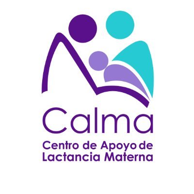 El Centro de Apoyo de Lactancia Materna CALMA. ONG que promueve la práctica de Lactancia Materna, mejoramiento de salud y nutrición.