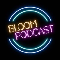 Bloom Podcast(@Bloomentpod) 's Twitter Profile Photo