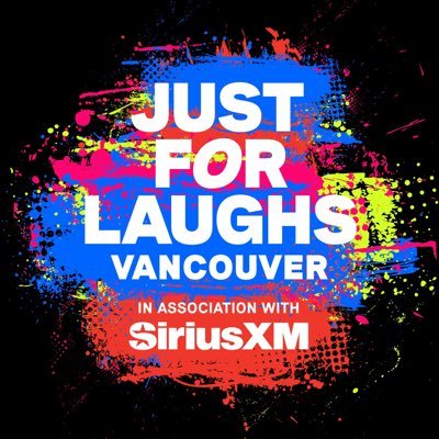 Just For Laughs VANCOUVER - Western Canada’s Biggest Comedy Festival