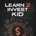 Learn 2 Invest Kid (@learn2investkid) Twitter profile photo