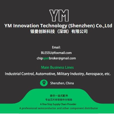 YM Innovation Technology (Shenzhen) Co.,Ltd
银曼创新科技（深圳）有限公司
A #semiconductor broker/distributor
blessu@foxmail.com

#SCM #electricvehicle #TSMC #automotive #AI