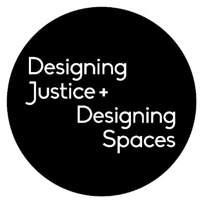 Designing Justice + Designing Spaces: Join us in unbuilding racism.