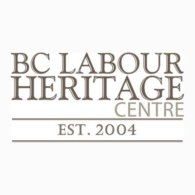 The BC Labour Heritage Centre  preserves, documents and presents the rich history of working people in British Columbia.