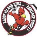 The Rhode Island Reds Heritage Society was formed in 2001 to honor and to preserve the fabled 51-year history of the state's first professional ice hockey team.