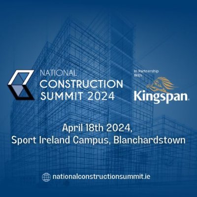 The National Construction Summit is being held on April 18th 2024 at the National Arena, Sport Ireland Campus in Dublin #ConstuctIre
