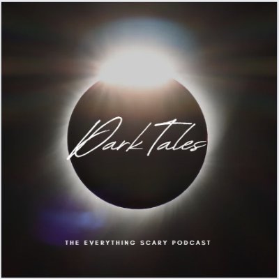 Dark Tales - The Everything Scary Podcast
Everything scary; murder, the macabre, the mysterious, possessions, supernatural, curses and conspiracy theories