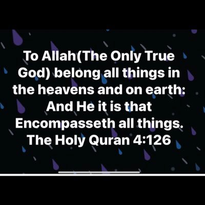 He is (God)Allah,the One(God)Allah,the Eternal,Absolute;He begetteth not,nor is He begotten;And there is none like unto Him.The Holy Quran 112:1-4