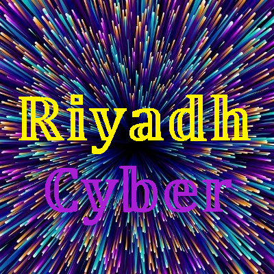 ❄ Riyadh Cyber Space ℘ Cyber Security ❄