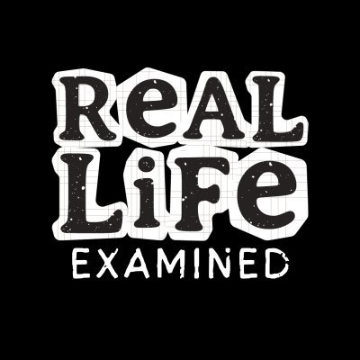 Examining real life in case you miss it...