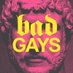 Bad Gays (@badgayspod) Twitter profile photo