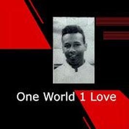 About One World 1 Love
* Available in 140 countries at over 750 digital music stores online worldwide. 
I'll Take You There * Gotta Get Your Groove On