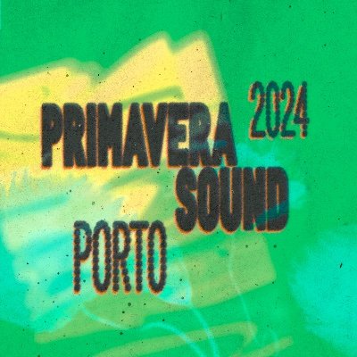 Primavera Sound Porto Official Twitter