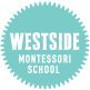 Westside is urban & authentic Montessori, individualized learning, respect for the individual, lifelong learners, geared for students aged 18 months to grade 8!