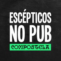 Escépticos no Pub - Compostela(@EEEPCompostela) 's Twitter Profile Photo