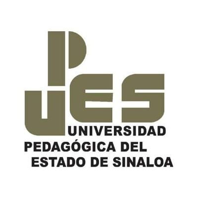 Universidad Pedagógica del Estado de Sinaloa. Educación, fuente de esperanza y transformación.