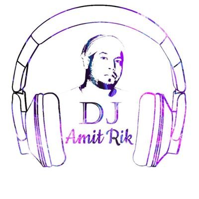 Amit Adhikary (DJ Amit Rik)💿💿💿🎧🎧🎧
