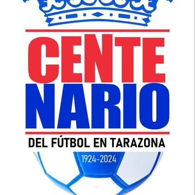 Asociación conmemorativa del centenario del fútbol en Tarazona.
1924-2024.