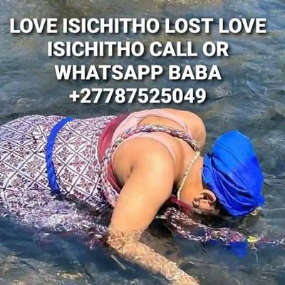 Baba ISICHITHO 078 7528049
LOST LOVE, ISICHITHO 
FINANCIAL PROBLEMS, ISICHITHO 
BACK DREAMS, ISICHITHO 
BODY PAINS, ISICHITHO 
No luck,isichitho