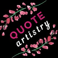 QUOTE ARTISTRY : 'Crafting Quotes Into Art'(@QuotationArt) 's Twitter Profile Photo