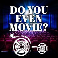 Do You Even Movie ? (Podcast)(@DYEMpod) 's Twitter Profile Photo