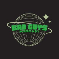 Bad Guys Podcast (@badguyspod) 's Twitter Profile