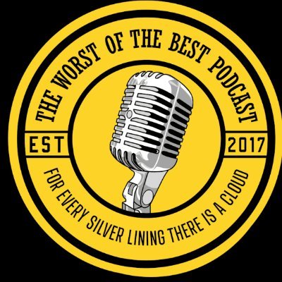 You wanted the best podcast, well you won't get it here. We discuss the worst of the best in all things.