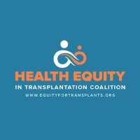 Health Equity in Transplantation Coalition(@transplants4all) 's Twitter Profile Photo