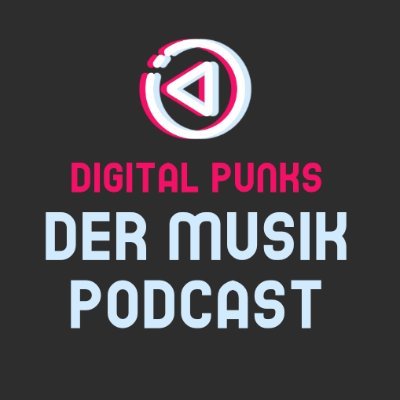 Digital Punks - Der Musik Podcast