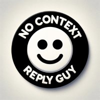 No Context Reply Guy (@nocntxtreplyguy) 's Twitter Profile