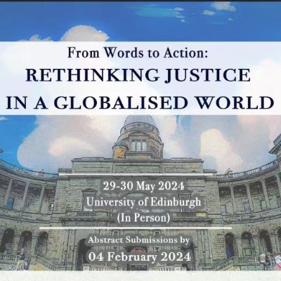 The Edinburgh Postgraduate Law Conference (EPLC) 2024
Conference Theme:  From Words to Action: Rethinking Justice in a Globalised World