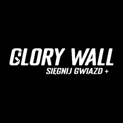 Czas rozpocząć rewolucję. Glory Wall - sięgnij gwiazd.