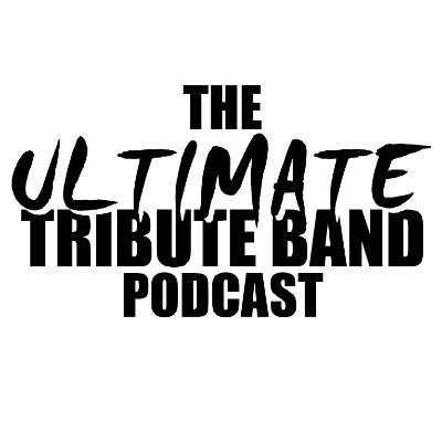 SUBSCRIBE to our YouTube Channel. The only podcast dedicated to the world of tribute bands.