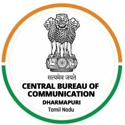 Official handle of Central Bureau of Communication,Dharmapuri Field Office, Tamil Nadu  a media unit under Ministry of Information & Broadcasting, Govt of India