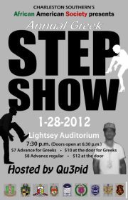 Official page of Charleston Southerns 2012 Greek Step Show 
Jan. 28 Hosted by @QU3PID
click link below  4 advance tickets.