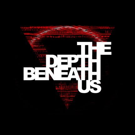 The Depth Beneath Us