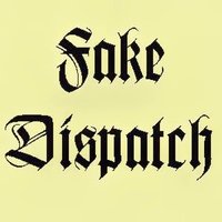 Fake Dispatch(@Fake_Dispatch) 's Twitter Profile Photo