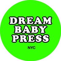Dream Baby Press (@dreambabypress) 's Twitter Profile