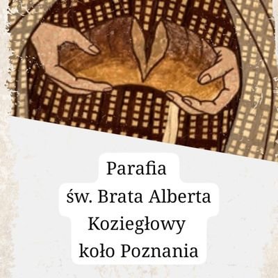 Parafia pw. Św. Brata Alberta w Koziegłowach pod Poznaniem