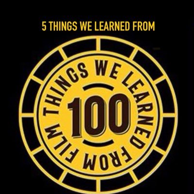 5 Things We Learned From the 100 Things We Learned From Film podcast