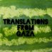 Translations from Gaza (@TranslfromGaza) Twitter profile photo