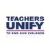 Teachers Unify To End Gun Violence (@TeachersUnify) Twitter profile photo