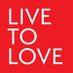 Live to Love International (@livetoloveintl) Twitter profile photo Live to Love International (@livetoloveintl) Twitter profile photo