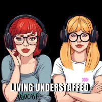 Living Understaffed(@UnderstaffedPod) 's Twitter Profile Photo