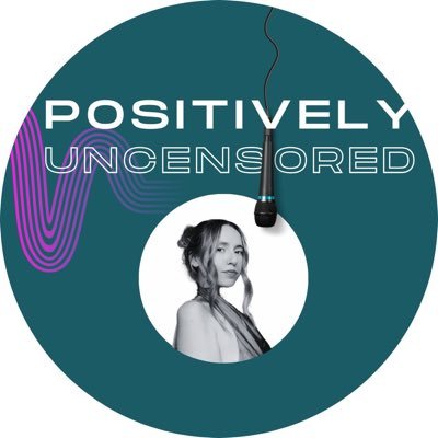 Positively Uncensored