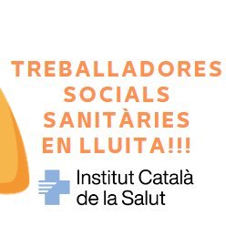 Treballadores socials sanitàries (ICS) en lluita contra el III acord sectorial.
