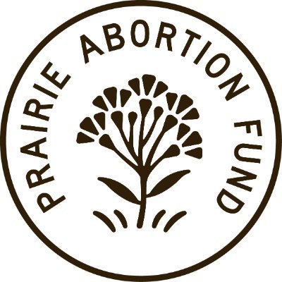 Prairie Abortion Fund is a 501c3 non-profit that supports people seeking abortion and other reproductive healthcare services from ND, SD, and MN