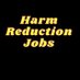 Harm Reduction Jobs (@harmreductjobs) Twitter profile photo Harm Reduction Jobs (@harmreductjobs) Twitter profile photo
