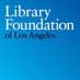 Library Foundation of Los Angeles (@LibraryFoundLA) Twitter profile photo